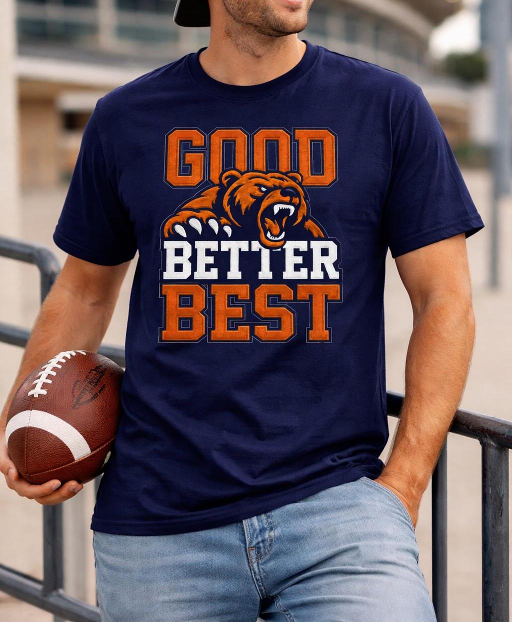 Camiseta Good Better Best Bear - Street Fashion Chicago reseña y precio